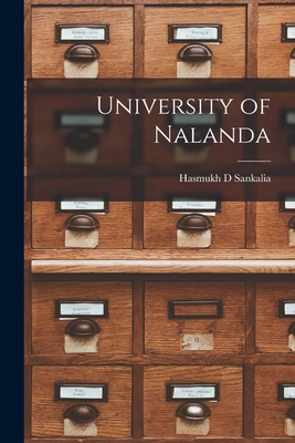 University of Nalanda - Hasmukh D. Sankalia