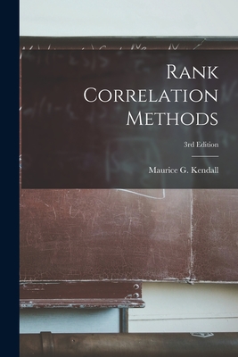 Coperta cărții 'Rank Correlation Methods; 3rd Edition - Maurice G. (maurice George) Kendall'