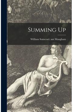 Coperta cărții 'Summing Up - William Somerset Aut Maugham'