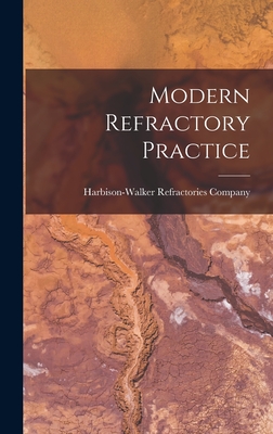 Modern Refractory Practice - Harbison-walker Refractories Company