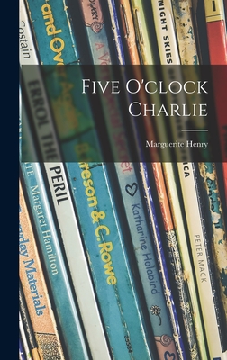 Five O'clock Charlie - Marguerite 1902-1997 Henry