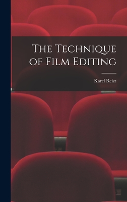 The Technique of Film Editing - Karel Reisz