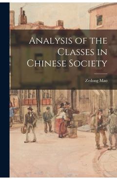 Coperta cărții 'Analysis of the Classes in Chinese Society - Zedong 1893-1976 Mao'