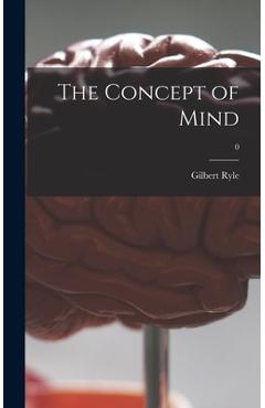 Coperta cărții 'The Concept of Mind; 0 - Gilbert 1900-1976 Ryle'