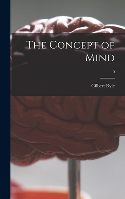 The Concept of Mind; 0 - Gilbert 1900-1976 Ryle