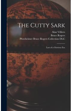 Poza produsului The Cutty Sark; Last of a Glorious Era - Alan 1903-1982 Villiers