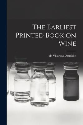 The Earliest Printed Book on Wine - De Villanova -1311 Arnaldus