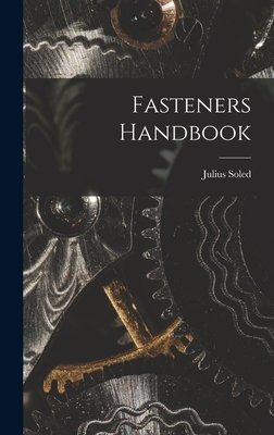 Fasteners Handbook - Julius Soled