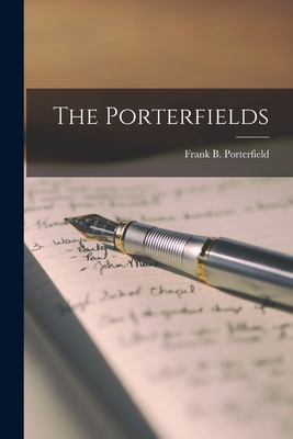 The Porterfields - Frank B. (frank Burke) Porterfield