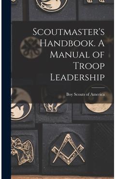 Coperta cărții 'Scoutmaster's Handbook. A Manual of Troop Leadership - Boy Scouts Of America'