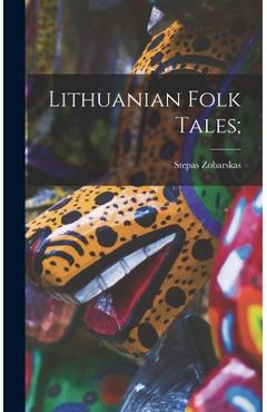 Poza produsului Lithuanian Folk Tales; - Stepas 1911-1984 Zobarskas