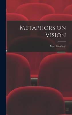 Metaphors on Vision - Stan Brakhage