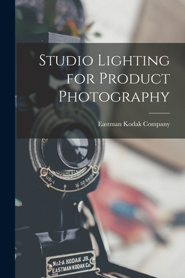 Studio Lighting for Product Photography - Eastman Kodak Company
