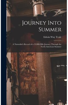 Coperta cărții 'Journey Into Summer: a Naturalist's Record of a 19,000-mile Journey Through the North American Summer - Edwin Way'