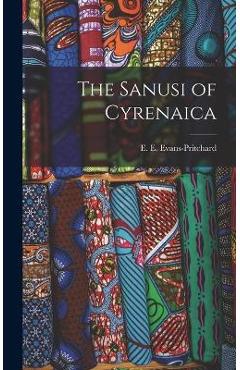 Coperta cărții 'The Sanusi of Cyrenaica - E. E. (edward Evan) Evans-pritchard'