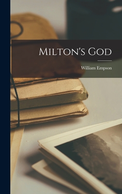 Milton's God - William 1906- Empson