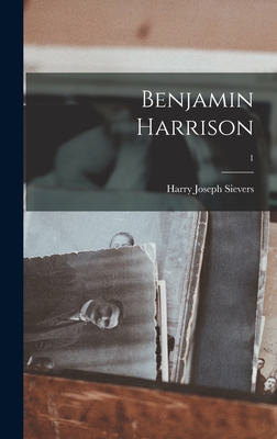 Benjamin Harrison; 1 - Harry Joseph 1920- Sievers