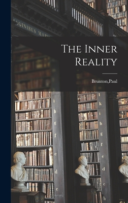 Coperta cărții 'The Inner Reality - Paul Brunton'