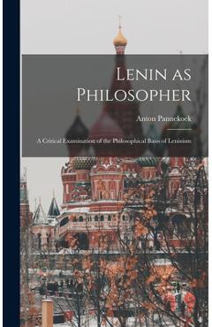 Coperta cărții 'Lenin as Philosopher; a Critical Examination of the Philosophical Basis of Leninism - Anton 1873-1960 Pannekoek'