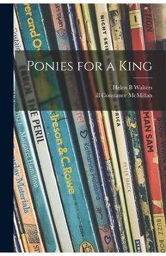 Poza produsului Ponies for a King - Helen B. Walters