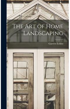 Poza produsului The Art of Home Landscaping - Garrett Eckbo