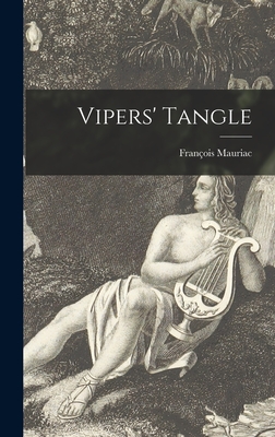 Coperta cărții 'Vipers' Tangle - François 1885-1970 Mauriac'