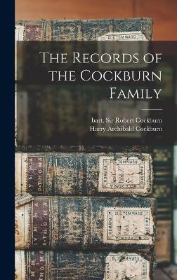 The Records of the Cockburn Family - Robert Cockburn