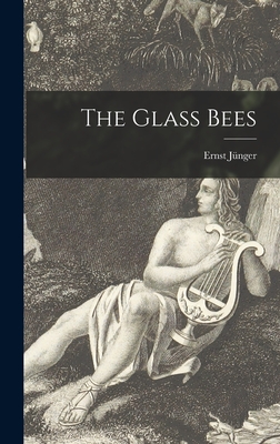 The Glass Bees - Ernst 1895- Jünger
