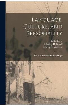 Poza produsului Language, Culture, and Personality; Essays in Memory of Edward Sapir - Leslie 1893-1961 Ed Spier