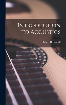 Introduction to Acoustics - Robert H. Randall