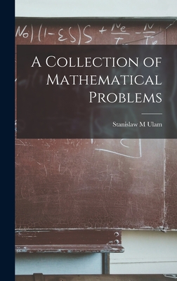 A Collection of Mathematical Problems - Stanislaw M. Ulam