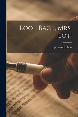 Look Back, Mrs. Lot! - Ephraim Kishon