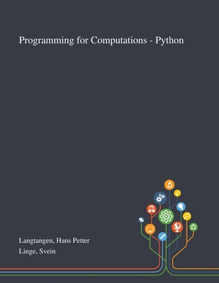 Programming for Computations - Python - Hans Petter Langtangen