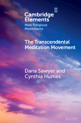 The Transcendental Meditation Movement - Dana Sawyer