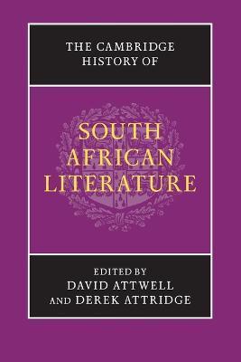 The Cambridge History of South African Literature - David Attwell