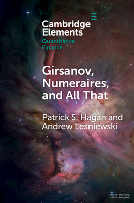 Girsanov, Numeraires, and All That - Patrick S. Hagan
