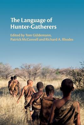 The Language of Hunter-Gatherers - Tom Güldemann