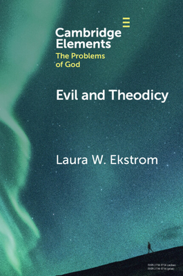 Evil and Theodicy - Laura W. Ekstrom