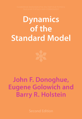 Dynamics of the Standard Model - John F. Donoghue