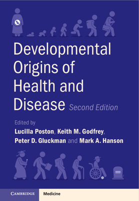 Developmental Origins of Health and Disease - Lucilla Poston