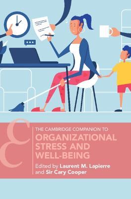 Organizational Stress and Well-Being - Laurent M. Lapierre
