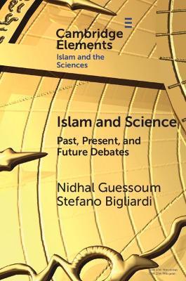 Islam and Science: Past, Present, and Future Debates - Nidhal Guessoum