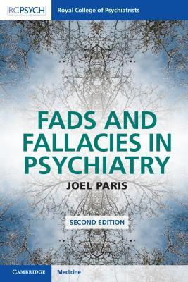 Fads and Fallacies in Psychiatry - Joel Paris