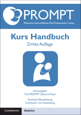 Prompt Praktisches Geburtshilfliches Multi-Professionelles Training, Kurs Handbuch - Constantin Von Kaisenberg