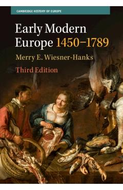 Early Modern Europe, 1450-1789 - Merry E. Wiesner-hanks