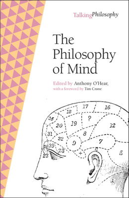 The Philosophy of Mind - Anthony O'hear