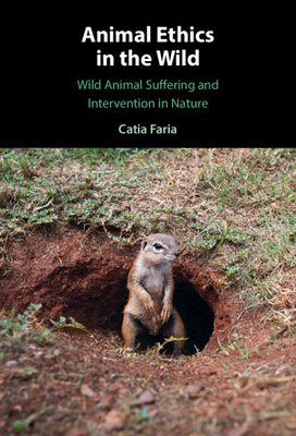 Animal Ethics in the Wild - Catia Faria