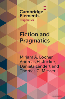 Fiction and Pragmatics - Miriam A. Locher