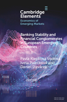 Banking Stability and Financial Conglomerates in European Emerging Countries - Pavla Klepková Vodová