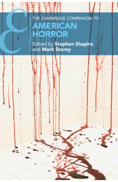 Coperta cărții 'The Cambridge Companion to American Horror - Stephen Shapiro'